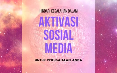 Aktivasi di Sosial Media Harus Dapat Hindari 5 Kesalahan Ini