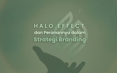 Halo Effect dan Peranannya dalam Strategi Branding