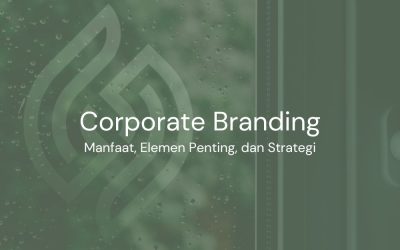 Corporate Branding di Era Digital Tak Hanya Soal Pencitraan